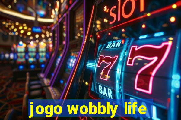 jogo wobbly life